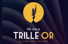 Gala des prix Trille Or 2019 : Dévoilement des nominations