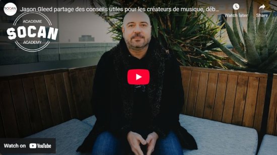 SOCAN, Académie, entrevue, Jason Gleed, vidéo
